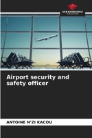 Airport security and safety officer B0CJKTR5W4 Book Cover