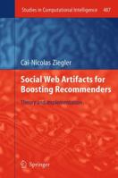 Social Web Artifacts for Boosting Recommenders: Theory and Implementation 331900526X Book Cover