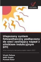 Ulepszony system fotowoltaiczny podlaczony do sieci zasilajacy naped z silnikiem indukcyjnym DTC (Polish Edition) 6209778534 Book Cover