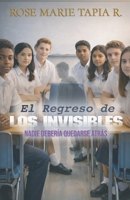 EL REGRESO DE LOS INVISIBLES: NADIE DEBERÍA QUEDARSE ATRÁS (Spanish Edition) B0HCXHZH9B Book Cover