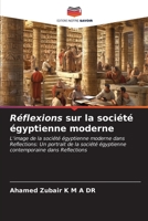 Réflexions sur la société égyptienne moderne (French Edition) 6206552349 Book Cover