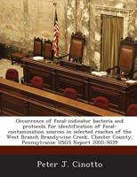 Occurrence of fecal-indicator bacteria and protocols for identification of fecal-contamination sources in selected reaches of the West Branch ... County, Pennsylvania: USGS Report 2005-5039 1288845278 Book Cover