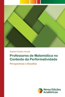 Professores de Matemática no Contexto da Performatividade: Perspectivas e Desafios 6139662109 Book Cover