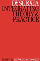 Dyslexia: Integrating Theory and Practice 1870332474 Book Cover