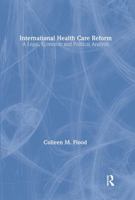 International Health Care Reform: A Legal, Economic and Political Analysis 0415316162 Book Cover