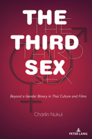 Third Sex : Beyond a Gender Binary in Thai Culture and Films 1636671233 Book Cover