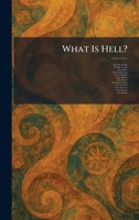 What Is Hell? 1026079039 Book Cover