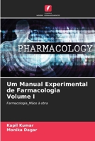 Um Manual Experimental de Farmacologia Volume I (Portuguese Edition) 6209433197 Book Cover