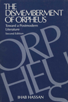 The Dismemberment of Orpheus: Toward a Postmodern Literature 0299091201 Book Cover