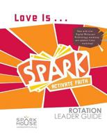 Spark Rot Ldr 2 Ed GD Love Is 1506455220 Book Cover