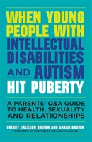 When Young People with Intellectual Disabilities and Autism Hit Puberty 184905648X Book Cover