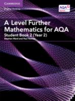 A Level Further Mathematics for Aqa Student Book 2 (Year 2) 1316644316 Book Cover
