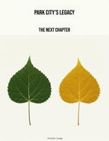 Park City'S Legacy: The Next Chapter B0FPDCQ7QL Book Cover