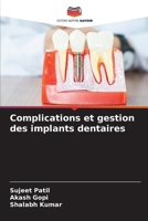 Complications et gestion des implants dentaires (French Edition) 6207225597 Book Cover