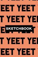Sketchbook: Yeet Typography Meme Pattern 1793393443 Book Cover