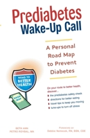 Prediabetes Wake-Up Call: A Personal Road Map to Prevent Diabetes 1569755124 Book Cover