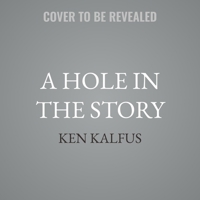 A Hole in the Story: A Novel B0GMYBJZSR Book Cover