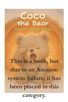 Coco the Bear: Enter sleep mode B0G5JQ991J Book Cover