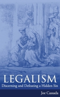 Legalism: Discerning and Defeating a Hidden Sin B08FP9XHLR Book Cover
