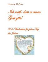 Ich weiß, dass es einen Gott gibt: 366 Andachten für jeden Tag des Jahres 3739265515 Book Cover