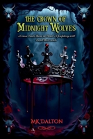 The Crown of Midnight Wolves: Book 1 B0F9B3LLNG Book Cover