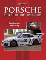 Porsche 911rs, 911rsr, 964rs, 993rs & 996rs: Development and Racing 1841556394 Book Cover