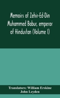 The Babur-nama in English (Memoirs of Babur); Volume 1 9390400589 Book Cover