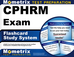 CPHRM Exam Flashcard Study System: CPHRM Test Practice Questions & Review for the Certified Professional in Healthcare Risk Management Exam (Cards) 1609714938 Book Cover