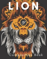 Lion Composition Book: a college ruled notebook for your exercises, assignments and notes 1671808142 Book Cover