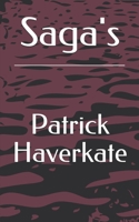 Saga's (Patrick Haverkate Verzameld Werk) B08VXF965W Book Cover