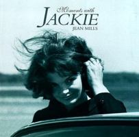Moments With Jackie 1567998526 Book Cover