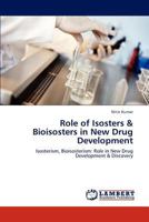 Role of Isosters & Bioisosters in New Drug Development 3659199354 Book Cover