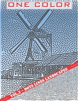 One Color: Vol 3 - Landscapes Coloring Book for Adults (Relaxation & Stress Relief) (One color coloring book) B08BQLT97D Book Cover