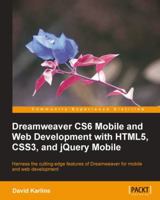 Dreamweaver Cs6 Mobile and Web Development with Html5, Css3, and Jquery Mobile 1849694745 Book Cover