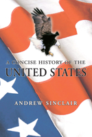 A Concise History of the United States 0750923512 Book Cover