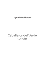 Caballeros del Verde Gabán (Spanish Edition) 8411239241 Book Cover