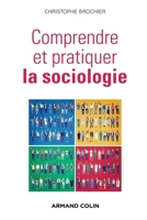 Comprendre et pratiquer la sociologie 2200601344 Book Cover