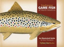 Thompson's Guide to Freshwater Fishes: How to Identify the Common Freshwater Fishes of North America, How to Keep Them in a Home Aquarium