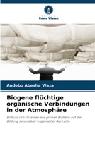 Biogene flüchtige organische Verbindungen in der Atmosphäre 6209729053 Book Cover