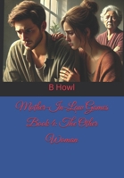 Mother-In-Law Games Book 4: The Other Woman B0DZPDXRWT Book Cover