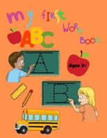 My First ABC Work Book B094NNT1W4 Book Cover