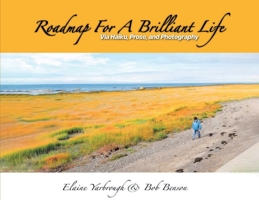 Roadmap for a Brilliant Life: Via Haiku, Prose, and Photography B0GV1P1CJH Book Cover
