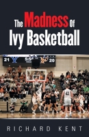 The Madness of Ivy Baskbetball 166326435X Book Cover