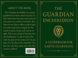 The Guardian Enchiridion: A Guidebook for Earth Guardians 176406870X Book Cover