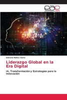 Liderazgo Global en la Era Digital (Spanish Edition) 620002619X Book Cover