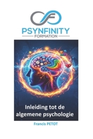 Inleiding tot de algemene psychologie: Neurowetenschappen, cognitieve psychologie, klinische structuren en ergonomie van de activiteit (Psynfinity Formation) (Dutch Edition) B0HJ5L4LVJ Book Cover