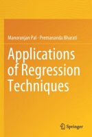 Applications of Regression Techniques 9811393168 Book Cover