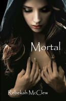 Mortal 0983002274 Book Cover
