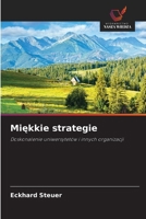 Miekkie strategie: Doskonalenie uniwersytetów i innych organizacji (Polish Edition) 3330859423 Book Cover