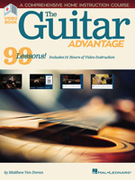 The Guitar Advantage: A Comprehensive Instruction Course with 99 Lessons 1540015297 Book Cover
